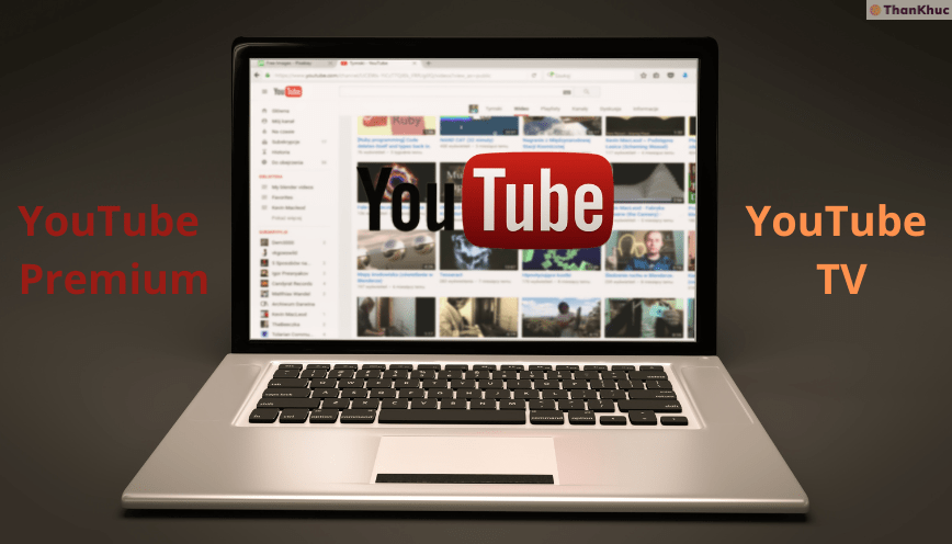 So sánh Youtube Premium và Youtube TV